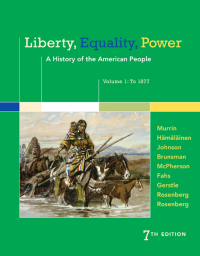 Cover image: Liberty, Equality, Power: A History of the American People, Volume 1: To 1877 7th edition 9781305084148