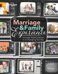 Cover image: The Marriage and Family Experience: Intimate Relationships in a Changing Society 14th edition 9780357378229