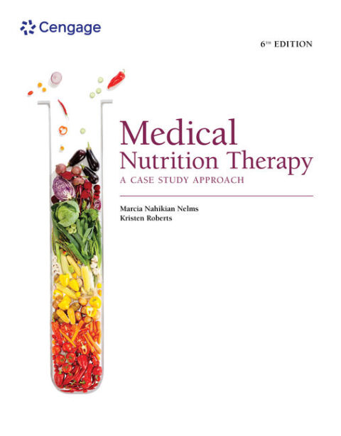 Medical Nutrition Therapy: A Case Study Approach, 6th Edition - FULL INSTANT DOWNLOAD | PDF DOCX EPUB