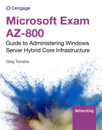 Cover image: Microsoft Exam AZ-800: Guide to Administering Windows Server Hybrid Core Infrastructure 1st edition 9780357511800
