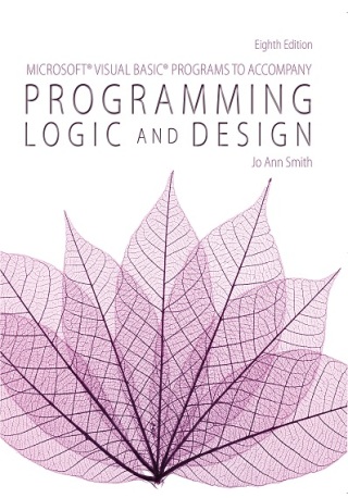 Cover image: Microsoft® Visual Basic Programs to Accompany Programming Logic and Design 8th edition 9781285867397