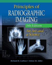Cover image: Principles of Radiographic Imaging: An Art and A Science 5th edition 9781439058725