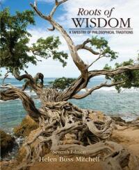 Cover image: Roots of Wisdom: A Tapestry of Philosophical Traditions 7th edition 9781285197128