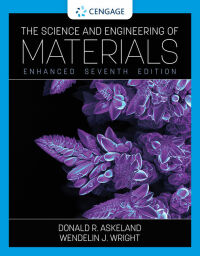 Cover image: The Science and Engineering of Materials, Enhanced Edition 7th edition 9780357447864