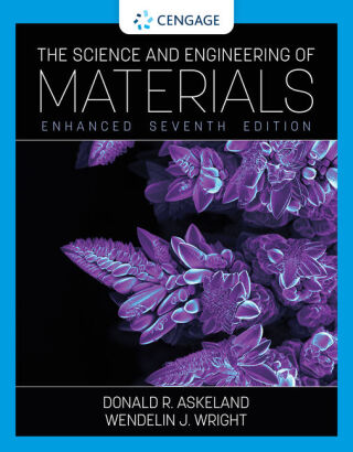 Imagen de portada: The Science and Engineering of Materials, Enhanced Edition 7th edition 9780357447864