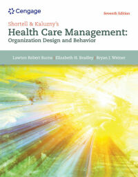 Omslagafbeelding: Shortell and Kaluzny's Healthcare Management: Organization Design and Behavior 7th edition 9781305951174