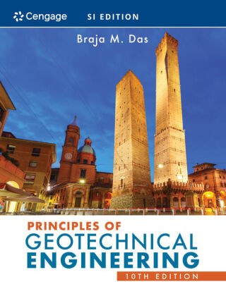 Cover image: Principles of Geotechnical Engineering, SI Edition 10th edition 9780357420485
