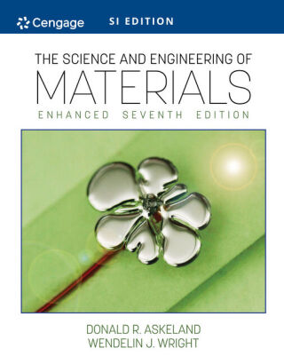 Cover image: The Science and Engineering of Materials, Enhanced, SI Edition 7th edition 9780357447888