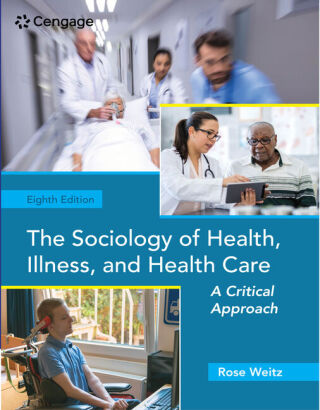 Cover image: The Sociology of Health, Illness, and Health Care: A Critical Approach 8th edition 9780357045077