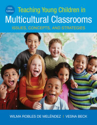 Omslagafbeelding: Teaching Young Children in Multicultural Classrooms: Issues, Concepts, and Strategies 5th edition 9781337566070