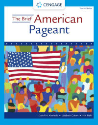 Cover image: The Brief American Pageant: A History of the Republic 10th edition 9780357661529