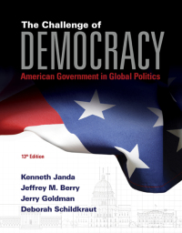 Cover image: The Challenge of Democracy: American Government in Global Politics 13th edition 9781285858463