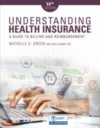 Cover image: Understanding Health Insurance: A Guide to Billing and Reimbursement 14th edition 9781337554220