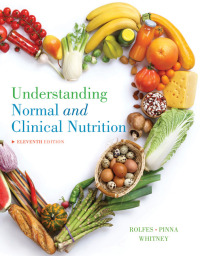 Cover image: Understanding Normal and Clinical Nutrition 11th edition 9781337098069