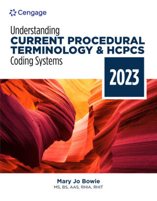 Cover image: Understanding Current Procedural Terminology and HCPCS Coding Systems: 2023 Edition 10th edition 9780357764305