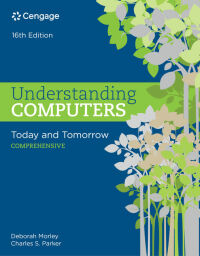 Immagine di copertina: Understanding Computers: Today and Tomorrow, Comprehensive 16th edition 9781305656314