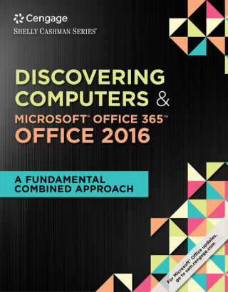 Cover image: Shelly Cashman Series® Discovering Computers & Microsoft® Office 365 & Office 2016: A Fundamental Combined Approach 1st edition 9781305871809