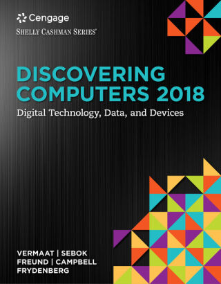 Cover image: Discovering Computers ©2018: Digital Technology, Data, and Devices 16th edition 9781337285100