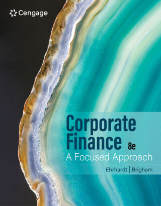 Cover image: Corporate Finance:  A Focused Approach 8th edition 9780357714638