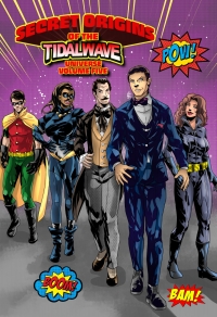 Cover image: Secret Origins of the TidalWave Universe: Volume 5: Bam, Pow, Boom 9781959998228