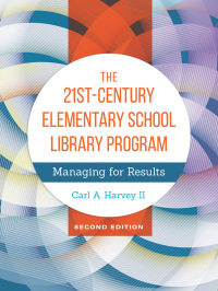 Cover image: The 21st-Century Elementary School Library Program 2nd edition