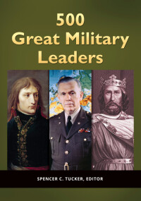 Cover image: 500 Great Military Leaders [2 volumes] 1st edition 9781598847574