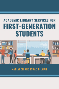 Cover image: Academic Library Services for First-Generation Students 1st edition 9781440870170