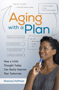 صورة الغلاف: Aging with a Plan 1st edition 9781440838903