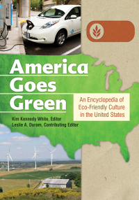 Titelbild: America Goes Green [3 volumes] 1st edition 9781598846577