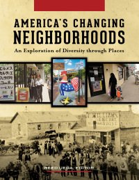 Cover image: America's Changing Neighborhoods [3 volumes] 1st edition 9781440828645