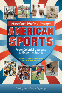 Immagine di copertina: American History through American Sports [3 volumes] 1st edition 9780313379888