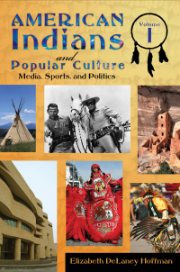 Cover image: American Indians and Popular Culture [2 volumes] 1st edition 9780313379901