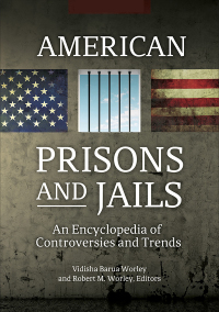 表紙画像: American Prisons and Jails [2 volumes] 1st edition 9781610695008