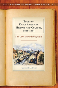 Cover image: Books on Early American History and Culture, 2001–2005 1st edition