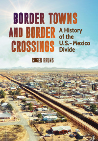 Immagine di copertina: Border Towns and Border Crossings 1st edition 9781440863523