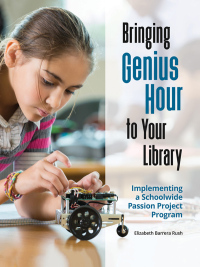 表紙画像: Bringing Genius Hour to Your Library 1st edition 9781440856525