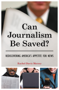 Cover image: Can Journalism Be Saved? 1st edition