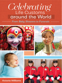 Titelbild: Celebrating Life Customs around the World [3 volumes] 1st edition 9781440836589