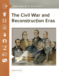 Cover image: The Civil War and Reconstruction Eras 1st edition 9781440854286