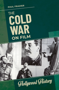 Cover image: The Cold War on Film 1st edition 9781440872129