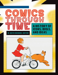 Cover image: Comics through Time [4 volumes] 1st edition 9780313397509