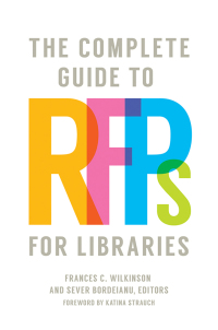Imagen de portada: The Complete Guide to RFPs for Libraries 1st edition 9781440859397