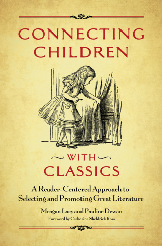 Omslagafbeelding: Connecting Children with Classics 1st edition 9781440844393
