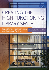 Immagine di copertina: Creating the High-Functioning Library Space 1st edition 9781440840586