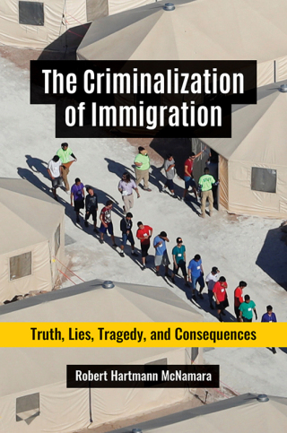 Cover image: The Criminalization of Immigration 1st edition 9781440873706
