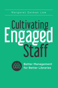 Omslagafbeelding: Cultivating Engaged Staff 1st edition 9781440852220