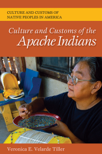 Cover image: Culture and Customs of the Apache Indians 1st edition