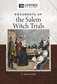 Imagen de portada: Documents of the Salem Witch Trials 1st edition 9781440853203