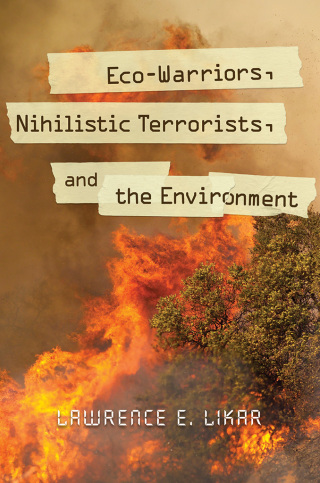 Titelbild: Eco-Warriors, Nihilistic Terrorists, and the Environment 1st edition