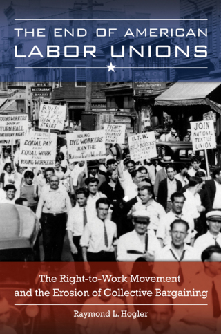Cover image: The End of American Labor Unions 1st edition 9781440832390